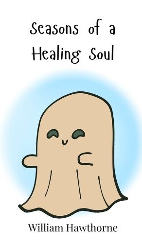 Cover image for Seasons of a Healing Soul