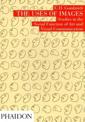 The Uses of Images: Studies in the Social Function of Art and Visual Communication