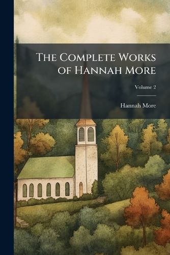 Cover image for The Complete Works of Hannah More, Volume 2