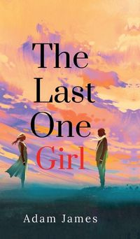 Cover image for The Last One Girl