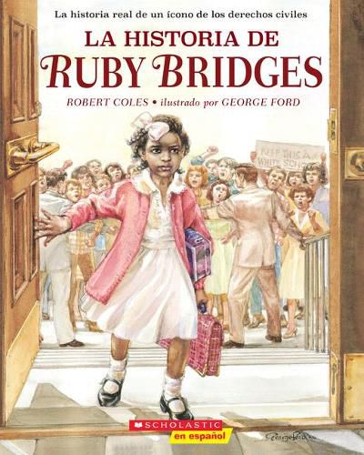 Cover image for La Historia de Ruby Bridges (the Story of Ruby Bridges)