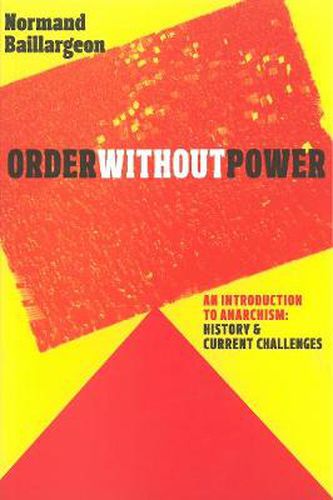 Order Without Power: An Introduction to Anarchism, History and Current Challenges