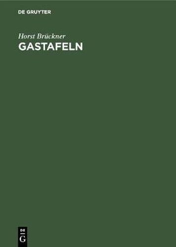 Cover image for Gastafeln: Physikalische, Thermodynamische Und Brenntechnische Eigenschaften Der Gase Und Sonstigen Brennstoffe Sonderdruck Aus Handbuch Der Gasindustrie Band VI
