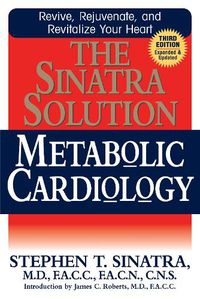 Cover image for The Sinatra Solution: Metabolic Cardiology