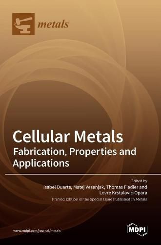 Cover image for Cellular Metals: Fabrication, Properties and Applications