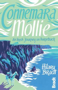 Cover image for Connemara Mollie: An Irish Journey on Horseback