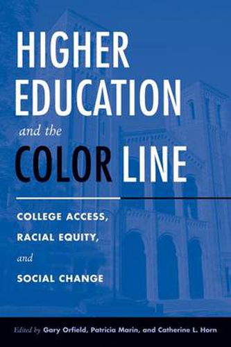 Cover image for Higher Education and the Color Line: College Access, Racial Equity, and Social Change