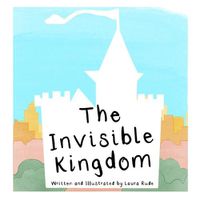 Cover image for The Invisible Kingdom