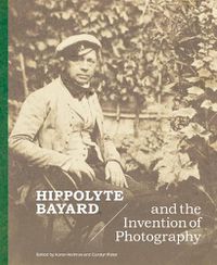 Cover image for Hippolyte Bayard and the Invention of Photography