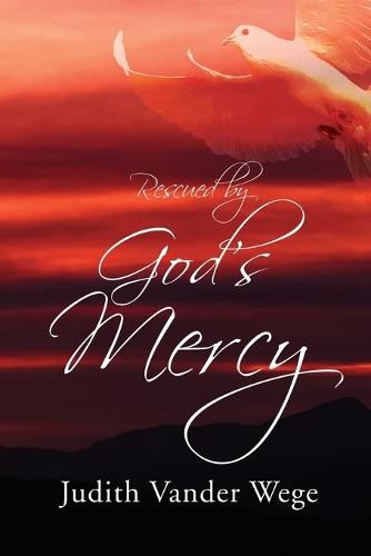 Cover image for Rescued by God's Mercy