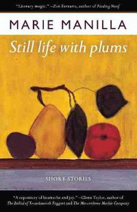 Cover image for Still Life with Plums: Short Stories