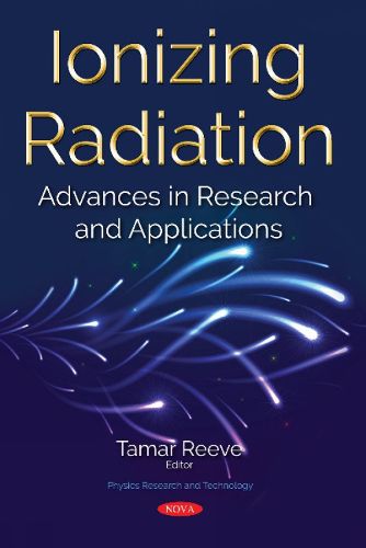 Cover image for Ionizing Radiation: Advances in Research and Applications