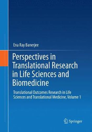 Cover image for Perspectives in Translational Research in Life Sciences and Biomedicine: Translational Outcomes Research in Life Sciences and Translational Medicine, Volume 1