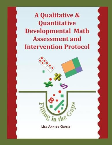 Cover image for A Qualitative & Quantitative Developmental Math Assessment and Intervention Protocol