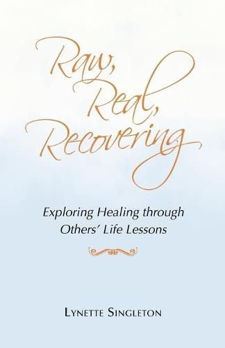 Cover image for Raw, Real, Recovering