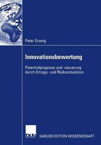 Cover image for Innovationsbewertung: Potentialprognose und -steuerung durch Ertrags- und Risikosimulation