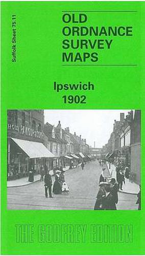 Cover image for Ipswich 1902: Suffolk Sheet 75.11