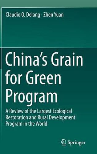 Cover image for China's Grain for Green Program: A Review of the Largest Ecological Restoration and Rural Development Program in the World
