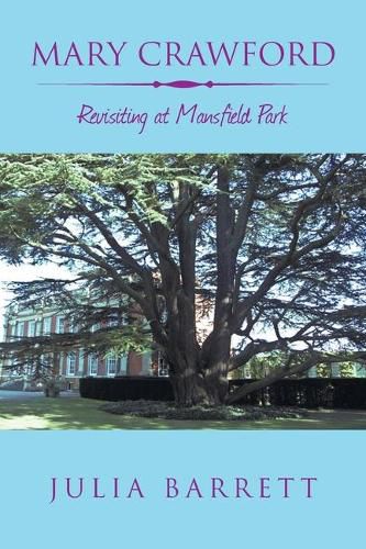 Cover image for Mary Crawford: Revisiting at Mansfield Park