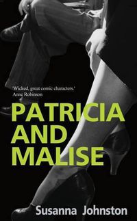 Cover image for Patricia and Malise: A Novel