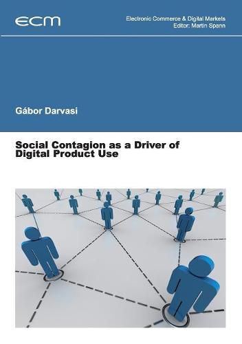 Cover image for Social Contagion as a Driver of Digital Product Use