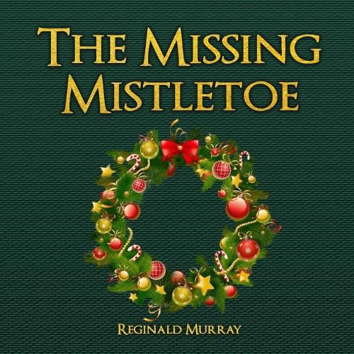 Cover image for The Missing Mistletoe