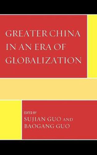 Cover image for Greater China in an Era of Globalization