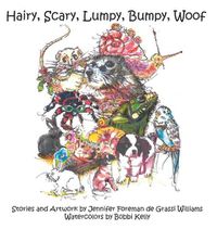 Cover image for Hairy, Scary, Lumpy, Bumpy, Woof: More Critters who Adopted the Williams Family