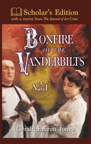 Cover image for Bonfire of the Vanderbilts: Scholar's Edition