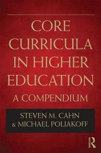 Cover image for Core Curricula in Higher Education: A Compendium