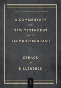 Cover image for Commentary on the New Testament from the Talmud and Midrash: Volume 3, Romans Through Revelation