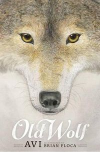Cover image for Old Wolf: A Fable
