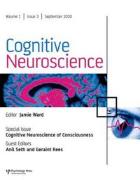 Cover image for Cognitive Neuroscience of Consciousness: A Special Issue of Cognitive Neuroscience