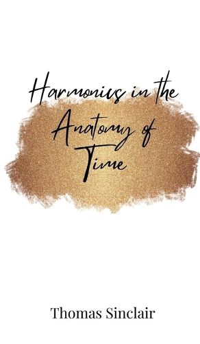 Cover image for Harmonics in the Anatomy of Time