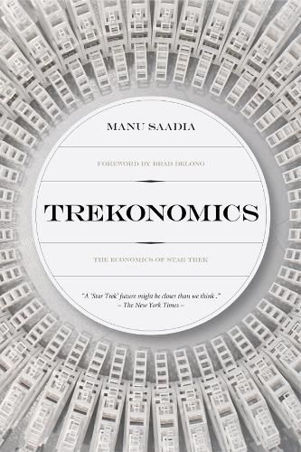 Cover image for Trekonomics: The Economics of Star Trek