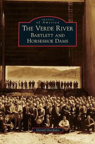 Cover image for Verde River: Bartlett and Horseshoe Dams