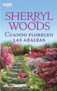 Cover image for Cuando florecen las azaleas