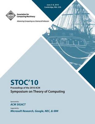 Cover image for STOC '10 Proceedings of the 2010 ACM International Symposium on Theory of Computing