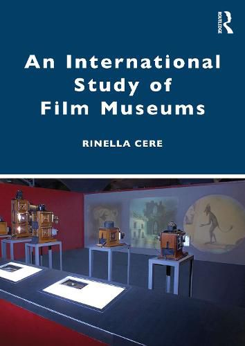 Cover image for An International Study of Film Museums