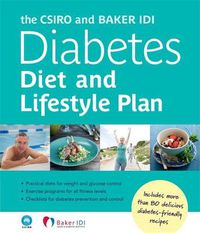 Cover image for THE CSIRO AND BAKER IDI DIABETES DIET AND LIFESTYLE PLAN