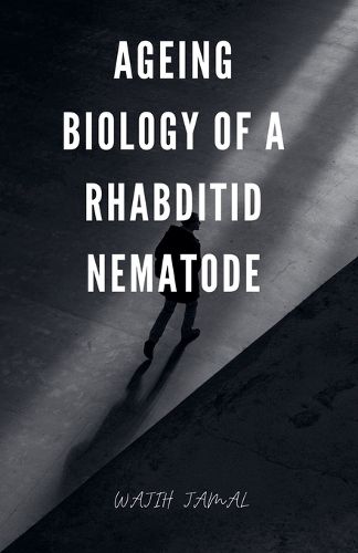 Cover image for Ageing Biology of a Rhabditid Nematode