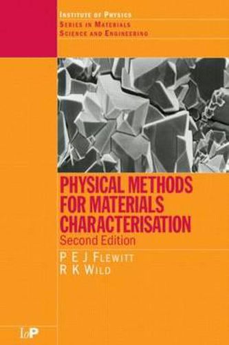 Physical Methods for Materials Characterisation, Second Edition