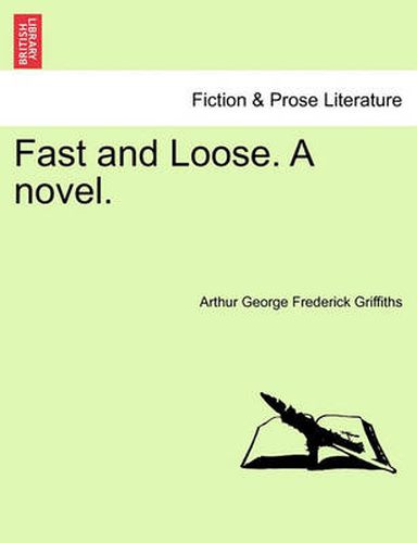 Cover image for Fast and Loose. a Novel.