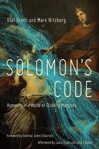 Cover image for Solomon's Code: Humanity in a World of Thinking Machines