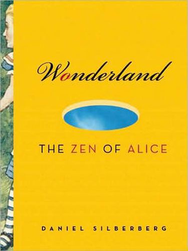 Cover image for Wonderland: The Zen of Alice