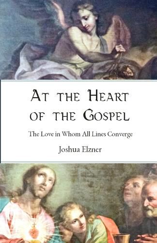 Cover image for At the Heart of the Gospel
