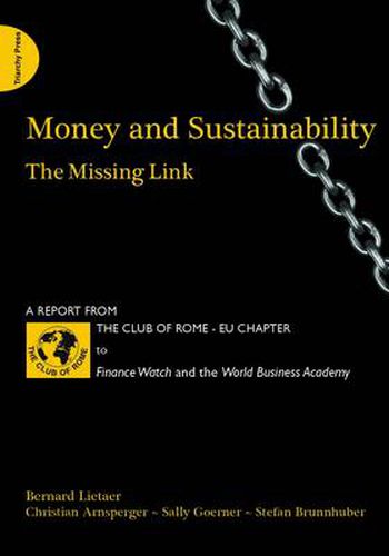 Cover image for Money and Sustainability: The Missing Link - Report from the Club of Rome