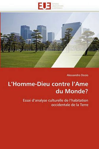 Cover image for L'Homme-Dieu Contre L'Ame Du Monde?