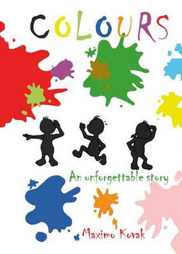 Cover image for Colours: An Unforgettable Story