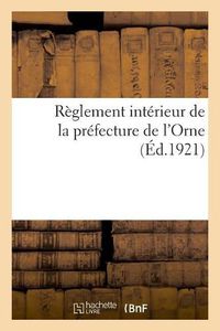 Cover image for Reglement Interieur de la Prefecture de l'Orne